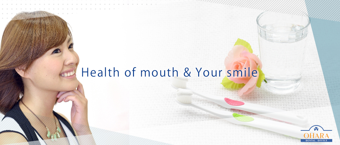 Health of mouth & Your smile